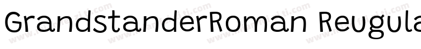 GrandstanderRoman Reugular字体转换